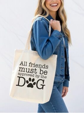"All Friends Must Be Approved By The Dog" Canvas Tote Bag-
NWT